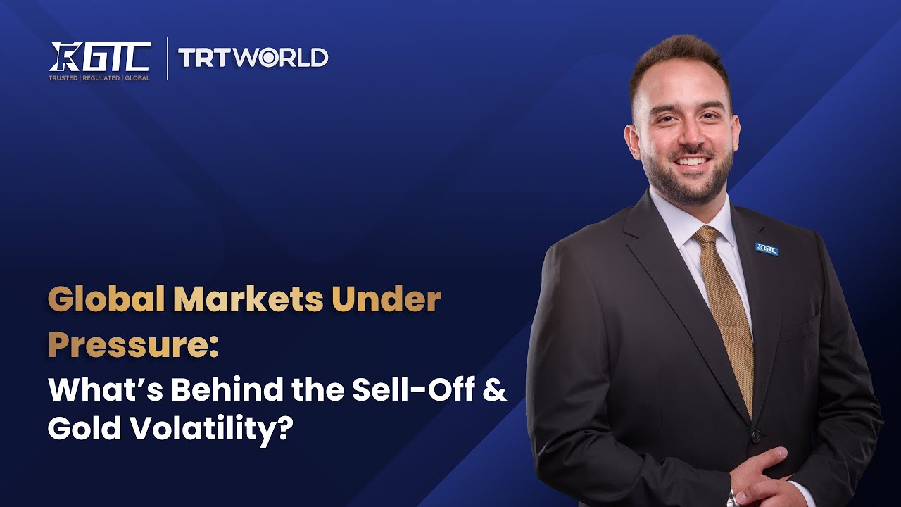 Global Markets Under Pressure: What’s Behind the Sell-Off and Gold Volatility? | TRT World | GTCFX