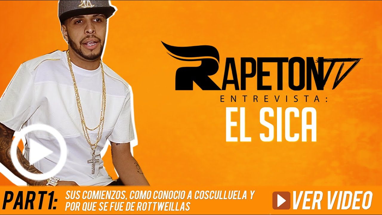 Rapet&oacute;n entrevista a El Sica: Como conoci&oacute; a Cosculluela y por que ya no esta en Rottweillas