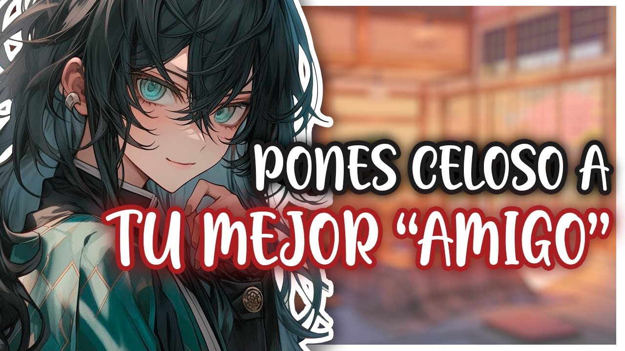 Mejor Amigo TOKITO CELOSO De TU NOVIO | ASMR Roleplay