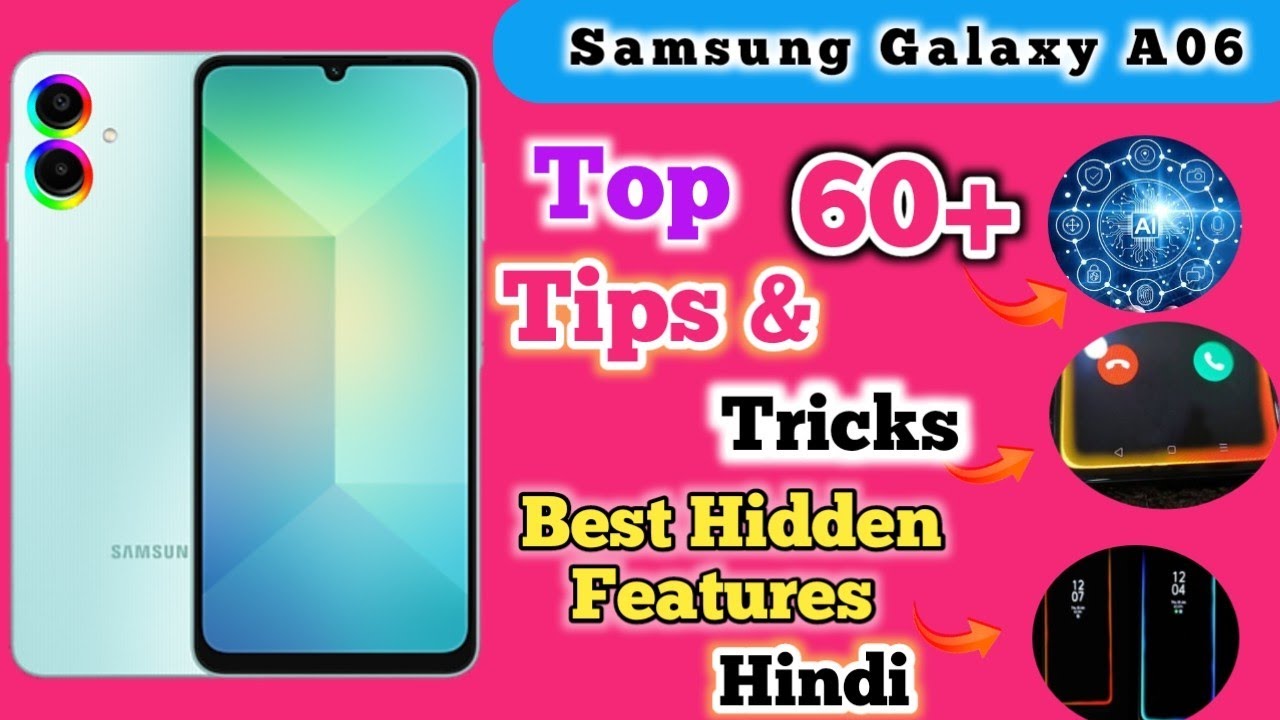 Samsung Galaxy A06 Tips And Tricks,Top 60+ Hidden Features,Tips And Tricks Samsung A06,Top 60++ Tips