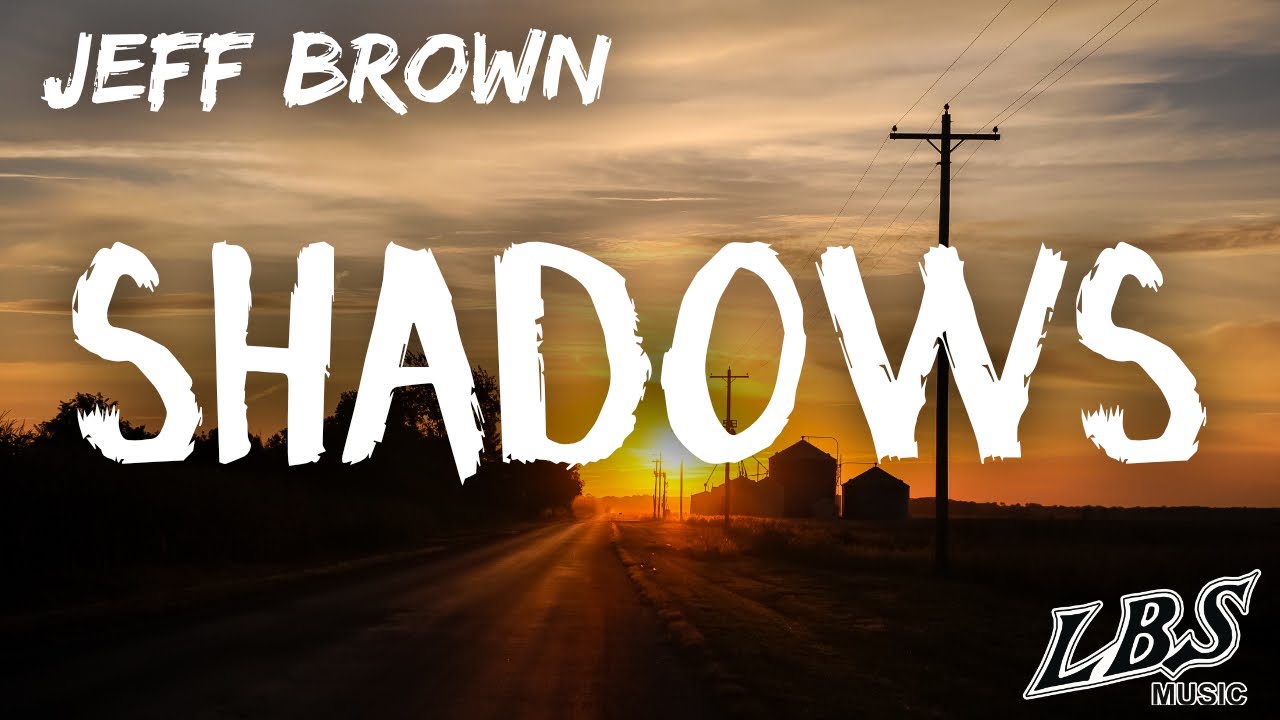 Shadows - Jeff Brown