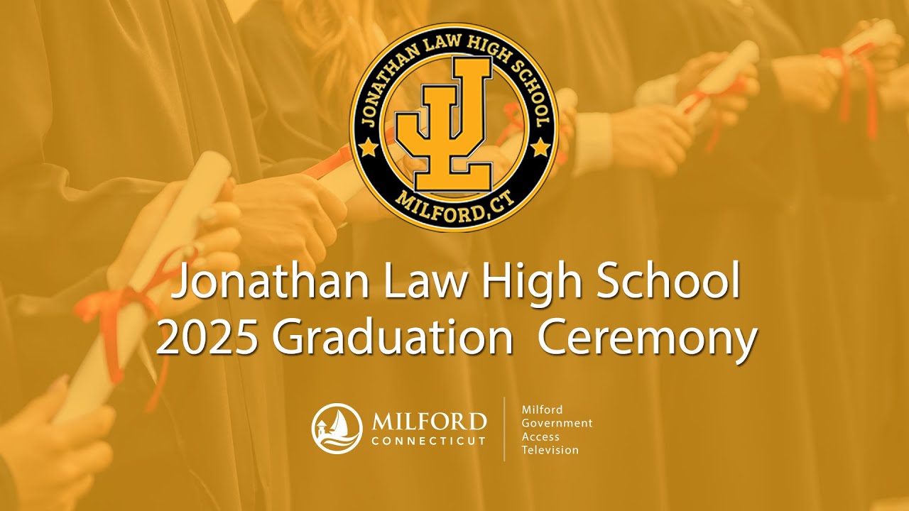 Jonathan Law High School Graduation Class of 2025 | Milford Public Schools