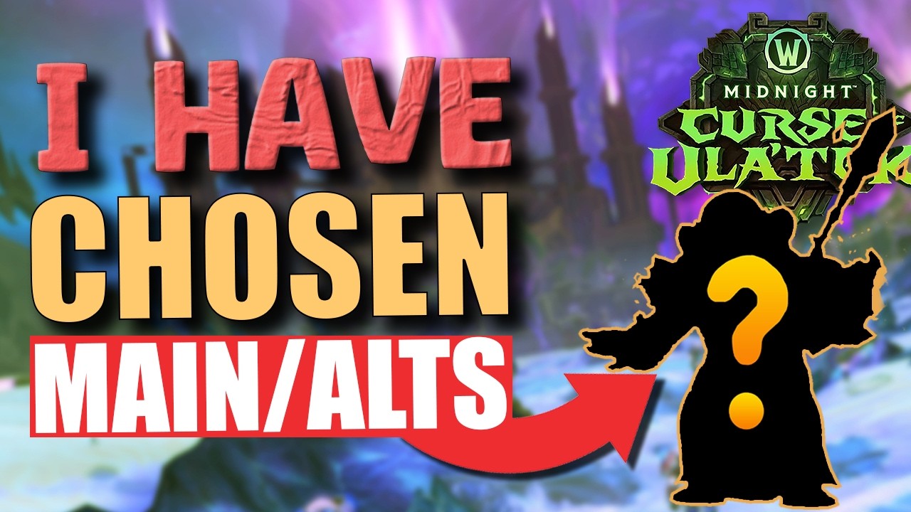 My Choice of Main & Alts for Midnight Season 2 | Patch 12.1 - Midnight