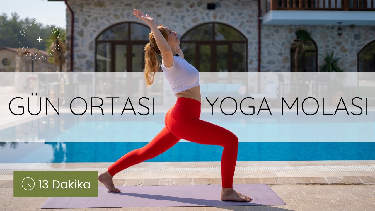 Gün Ortası Yoga Molası | 15 dakika | yoga + | Fzt. Fatma Ege Öksüz