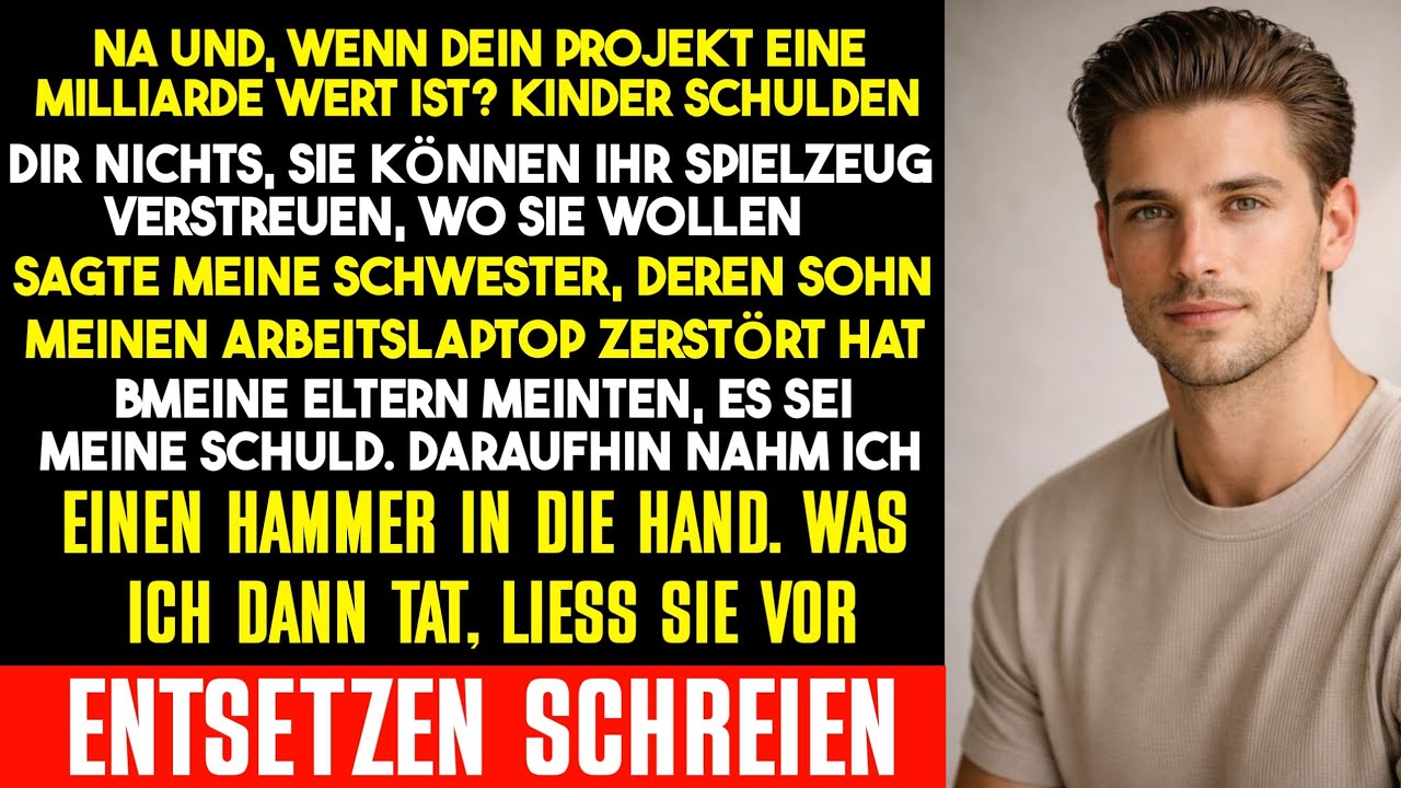 Na und, wenn dein Projekt Milliarden wert ist? Meine Schwester schrie, nachdem ihr Kind meinen Lapto