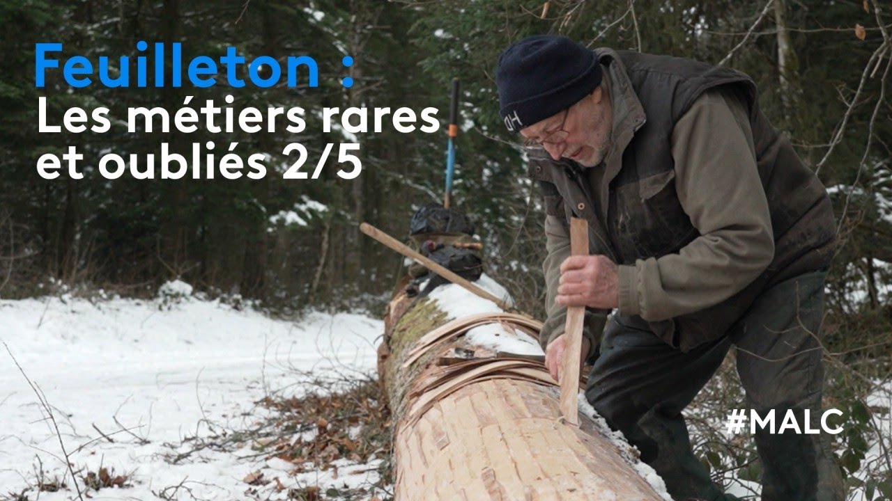 Feuilleton : les métiers rares et oubliés 2/5