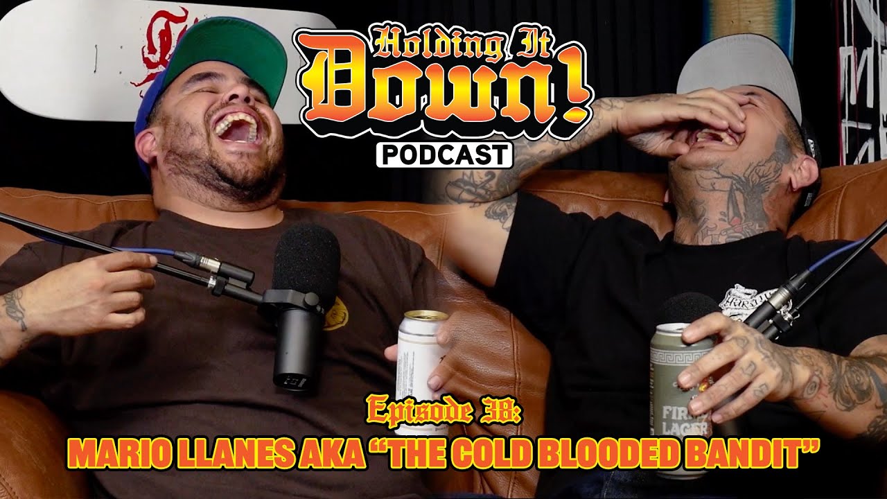 #038 with Mario Llanes AKA “The Cold Blooded Bandit”