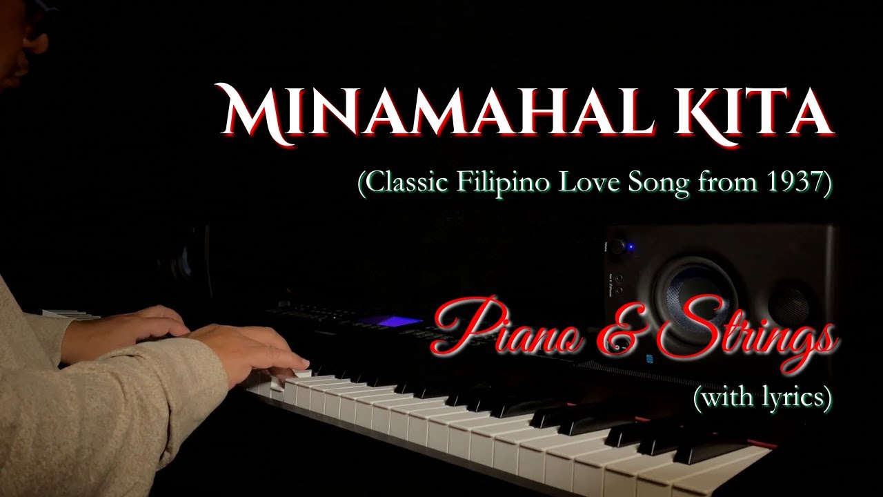 Minamahal Kita: A Melodic Masterpiece from 1937 (Lyrics Included)