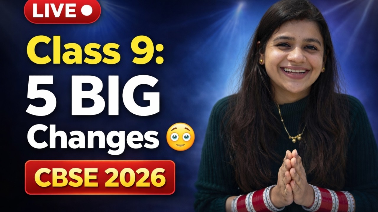 🔴 LIVE: CBSE Class 9 BIG Changes 2026&ndash;27 🚨 NCERT New Books