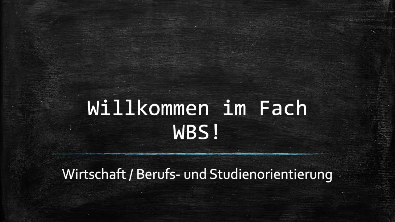 Wirtschafts-, Berufs- und Studienorientierung (WBS)