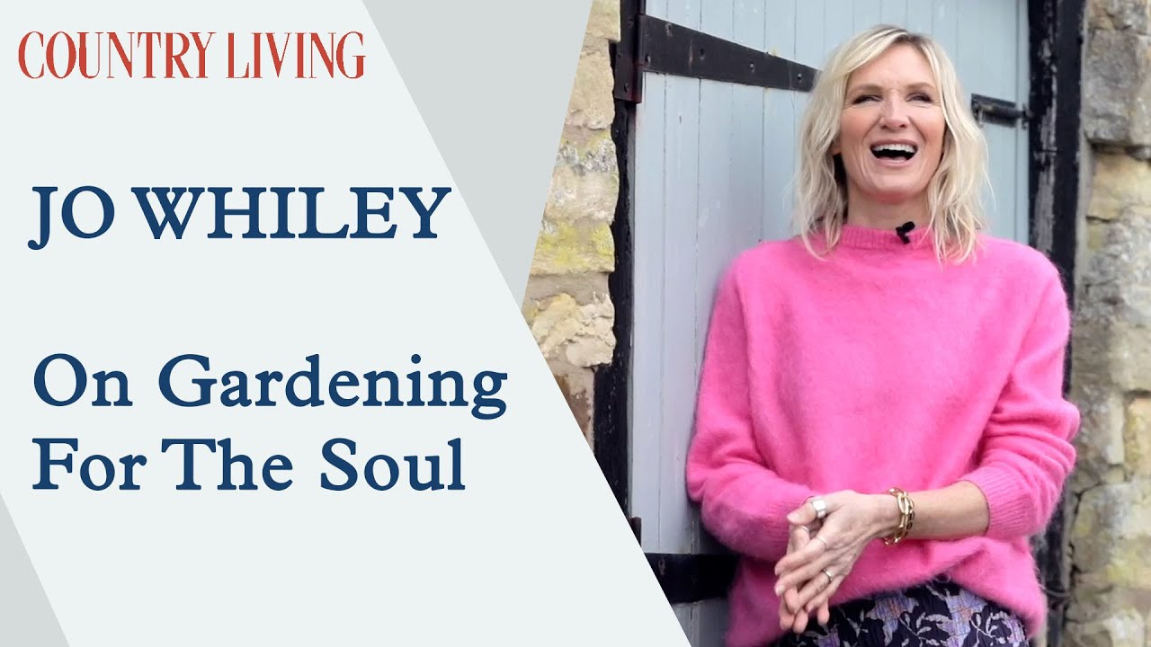 Jo Whiley on gardening for the soul | Country Living UK