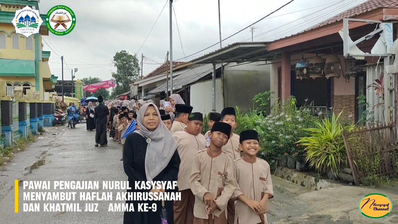 Pawai Pengajian Nurul Kasysyaf menyambut Haflah Akhirussanah dan Khatmil Juz 'Amma ke-9 