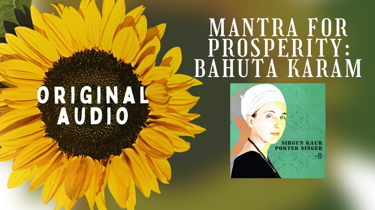 Bahuta Karam by Sirgun Kaur || Mantra for Prosperity
