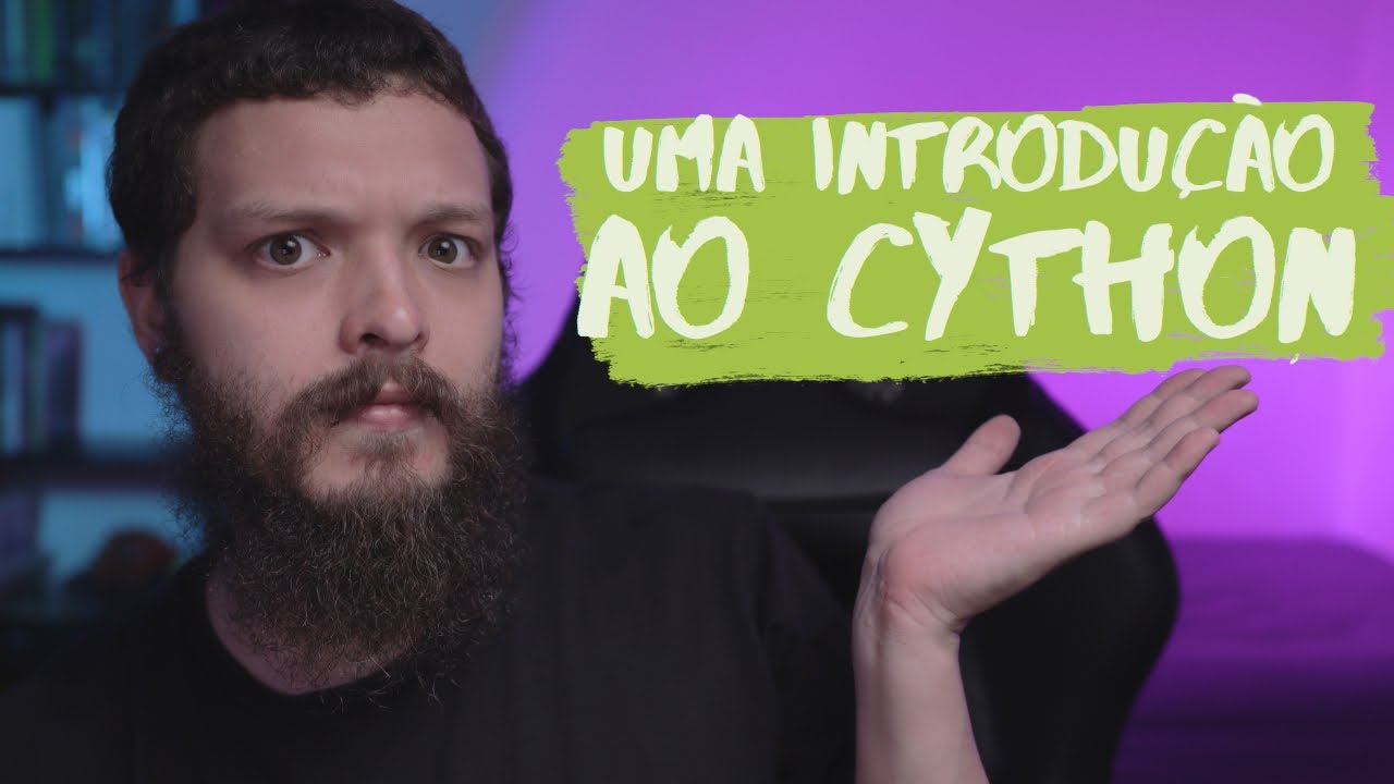 Introdução ao Cython - Live de Python #182