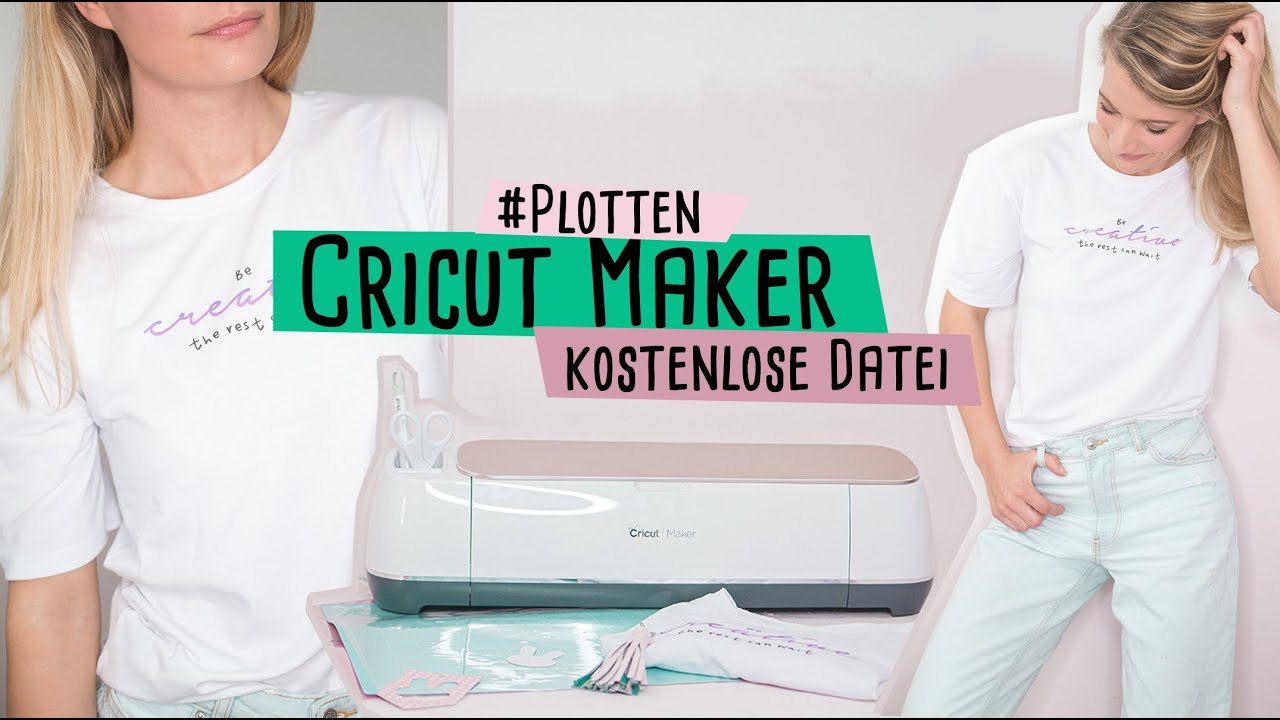 Be creative - Cricut Maker im Test inkl kostenloser Plotterdatei
