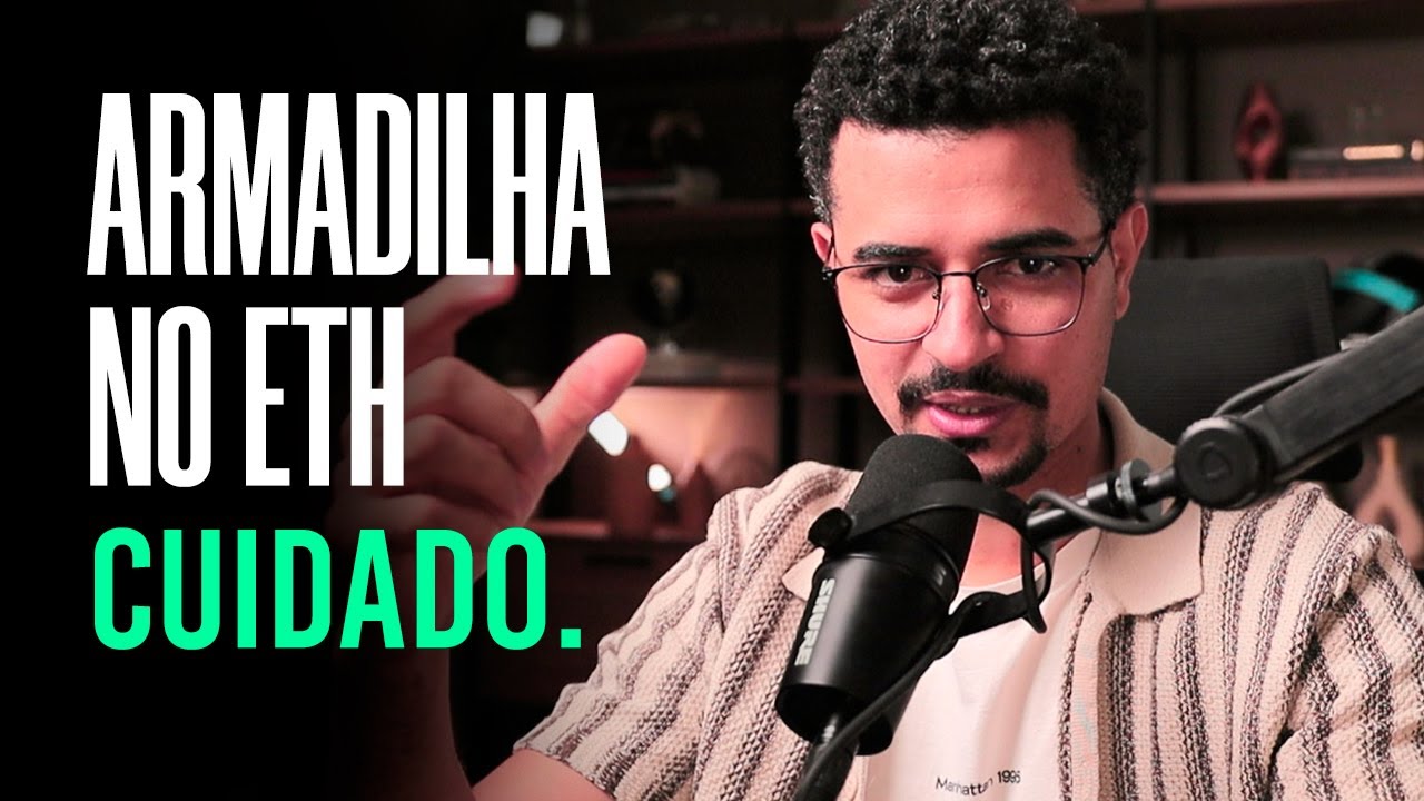 CUIDADO COM ETH...