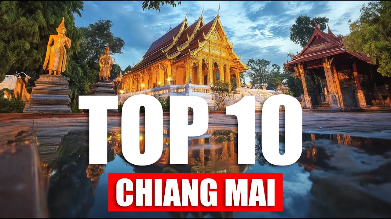 THAILANDE : TOP 10 Chiang Mai