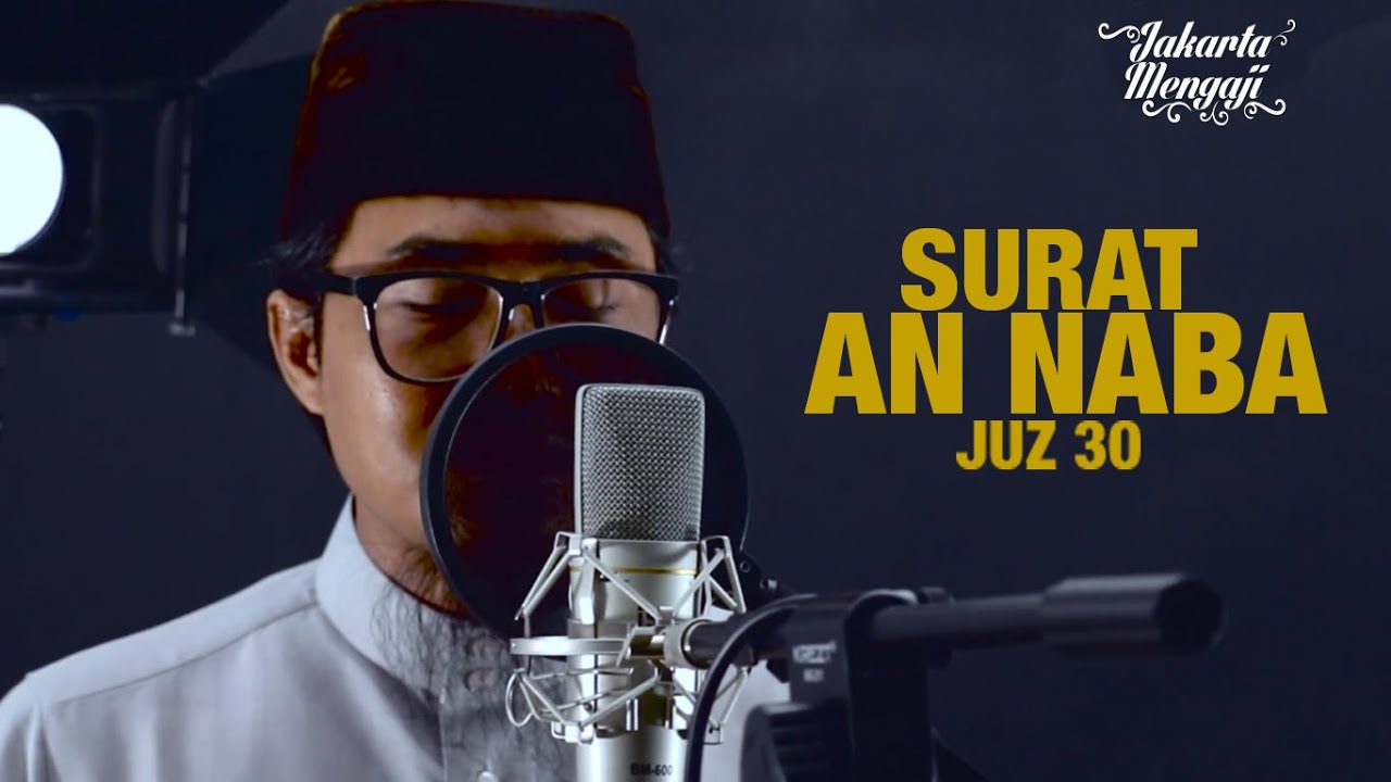 Murottal : Surat An Naba (Juz 30) - Ustadz Ali Subana