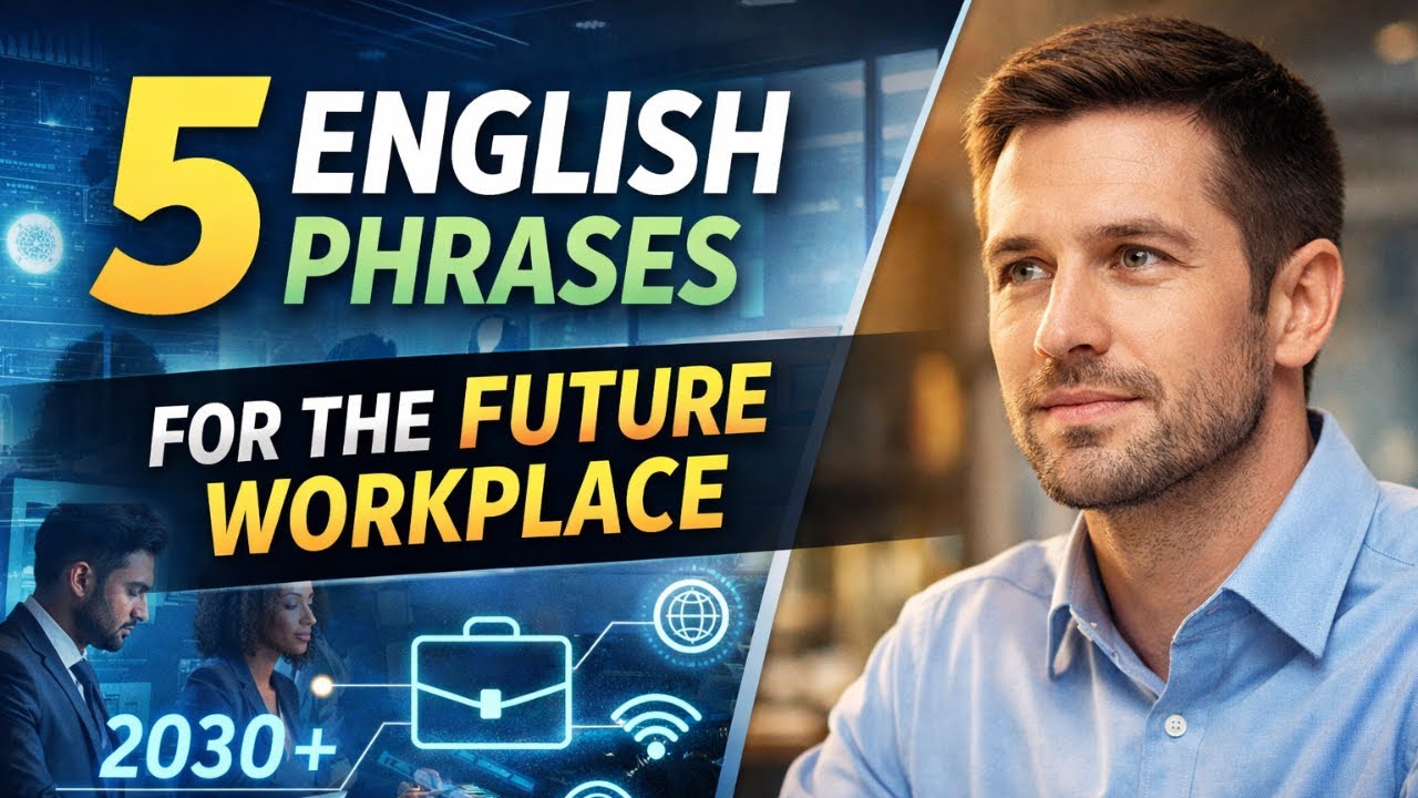 5 English Phrases You’ll Need for the Future Workplace (2030 and beyond) | English and Future Ready