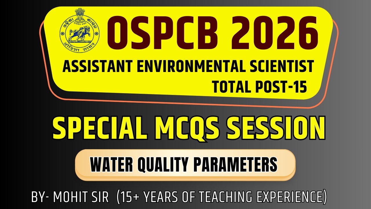 OSPCB RECRUITMENT || ASSISTANT ENVIRONMENTAL SCIENTIST WATER  QUALITY PARAMETERS MCQs Session