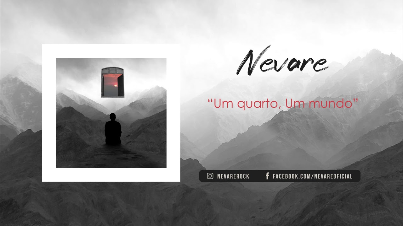 Nevare - Um quarto, Um mundo