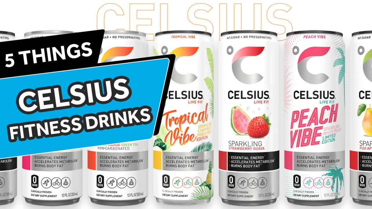 Все, что вам нужно знать об энергетических напитках Celsius