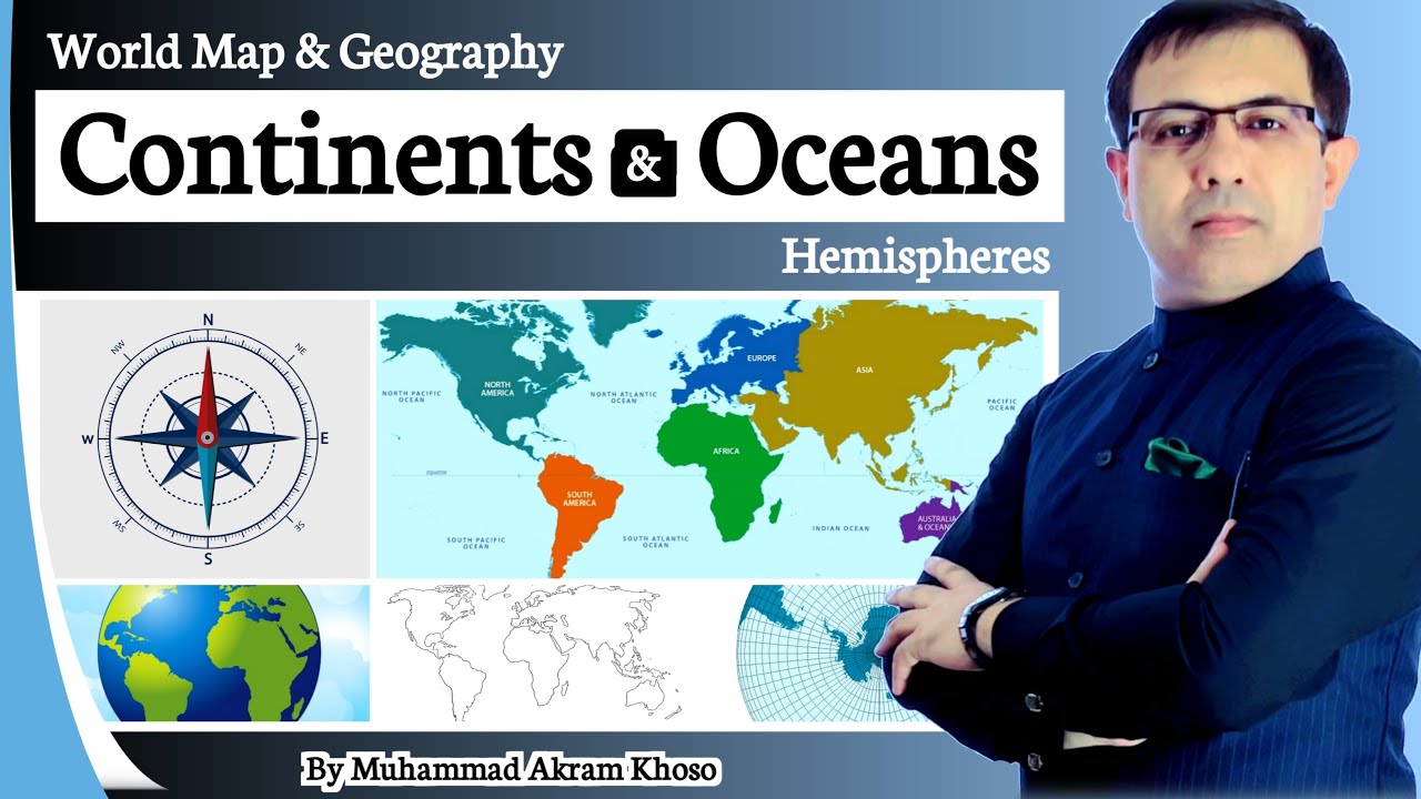 World Map And Geography Continents and Oceans | Hemispheres | Discussed by Muhammad Akram