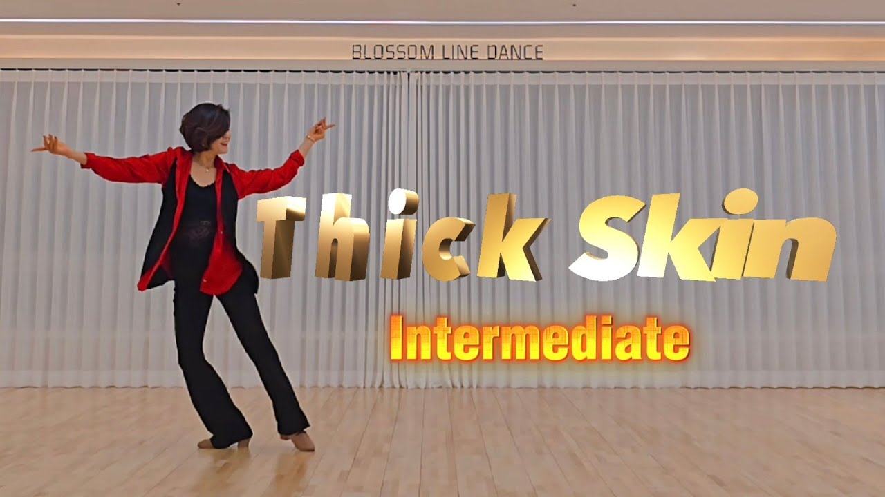 Thick Skin Line dance/Intermediate/씩 스킨 라인댄스 