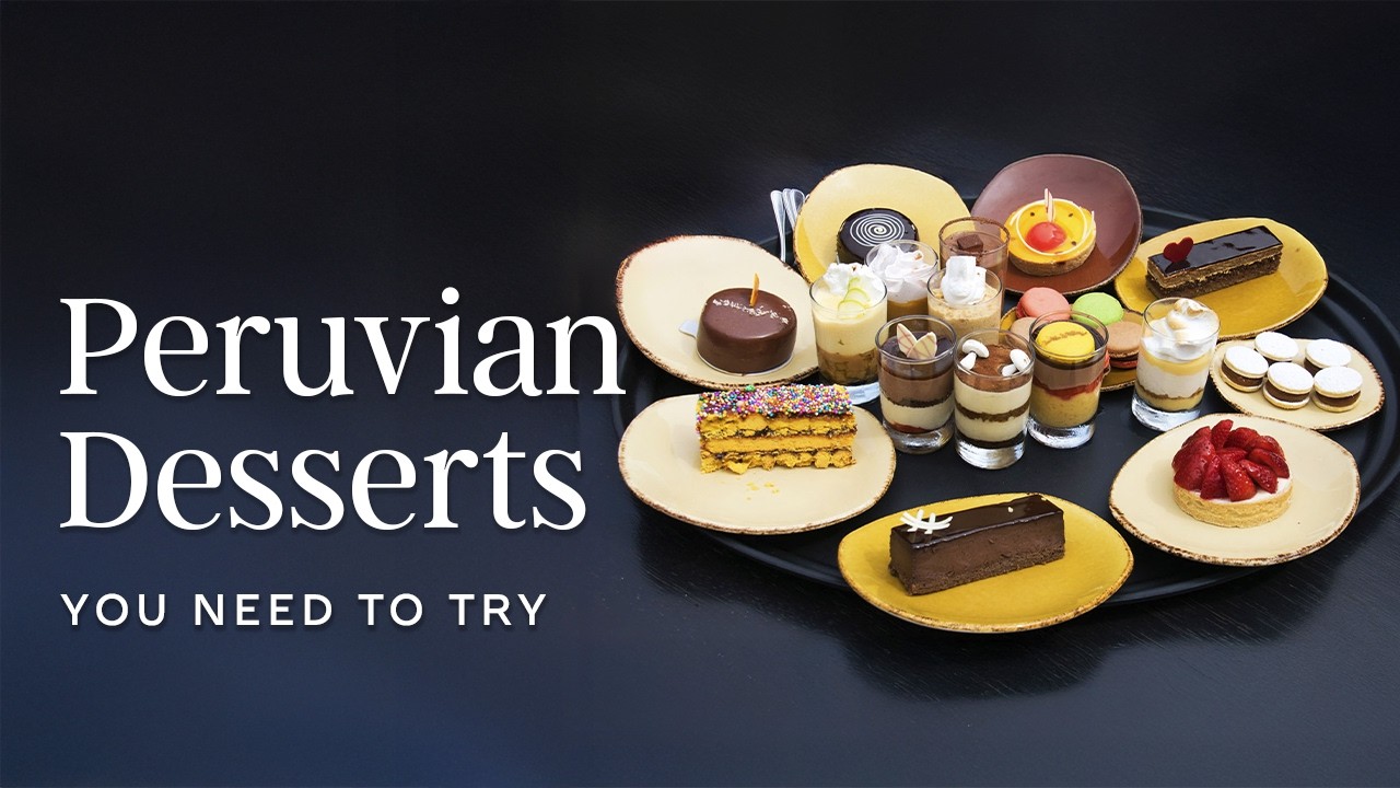 Peruvian desserts you need to try | Machu Travel Peru