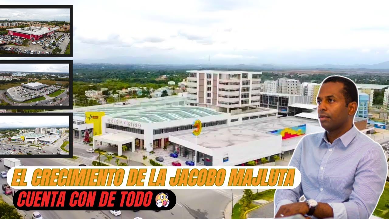 EL CRECIMIENTO DE LA JACOBO MAJLUTA | SANTO DOMINGO NORTE | INVIERTE EN SANTO DOMINGO