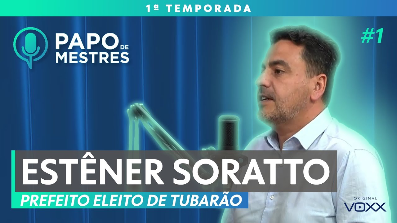 ESTÊNER SORATTO - Papo de Mestres #001