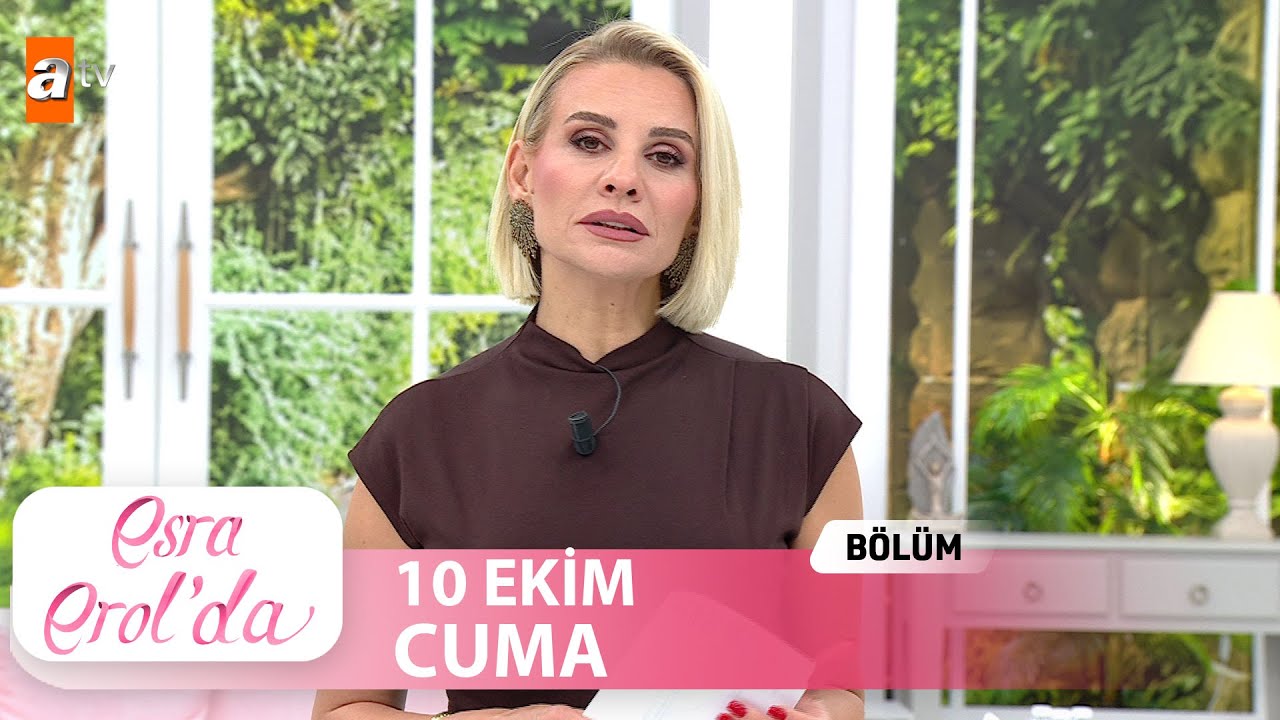 Esra Erol'da 10 Ekim 2025 | Tek Parça