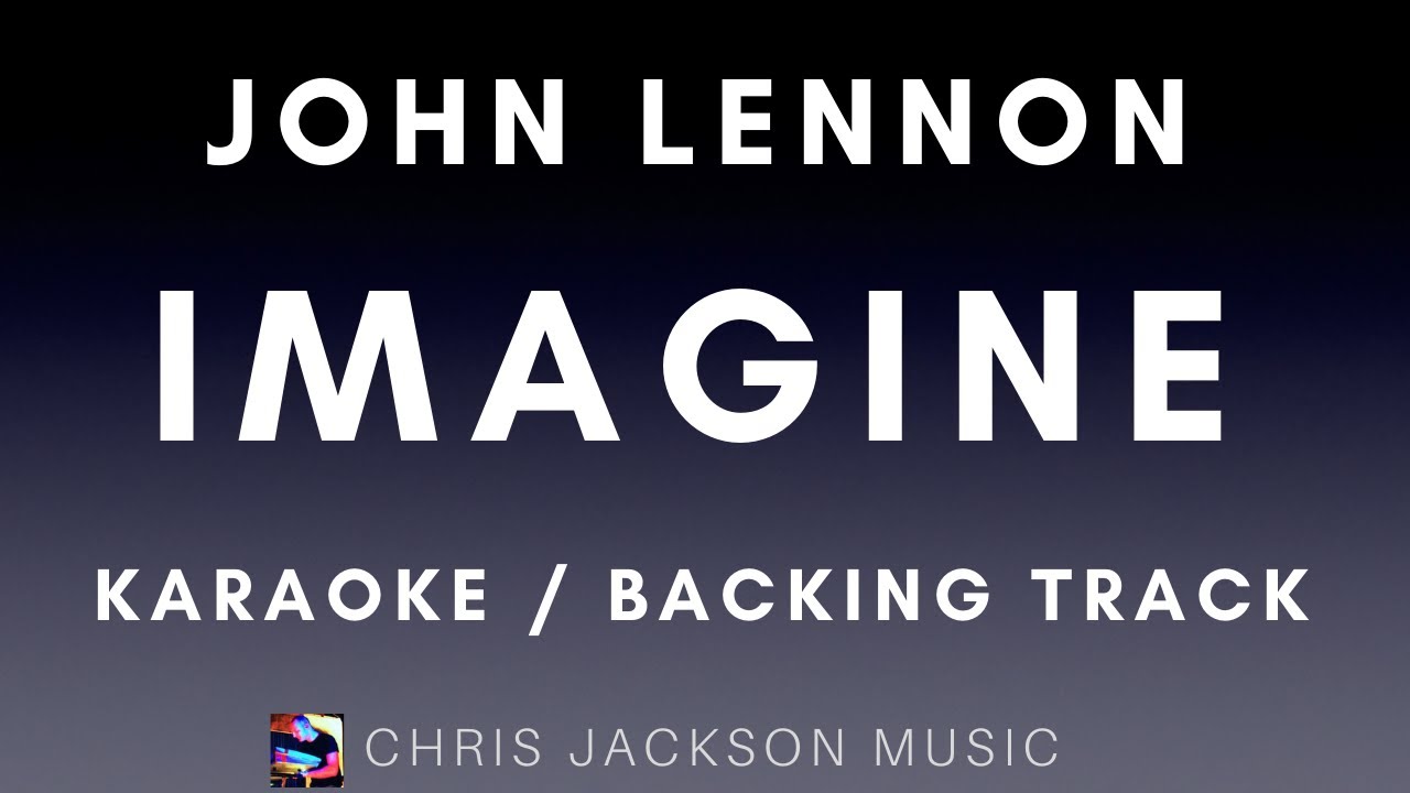 John Lennon - Imagine | Karaoke / Backing Track / Instrumental With Lyrics
