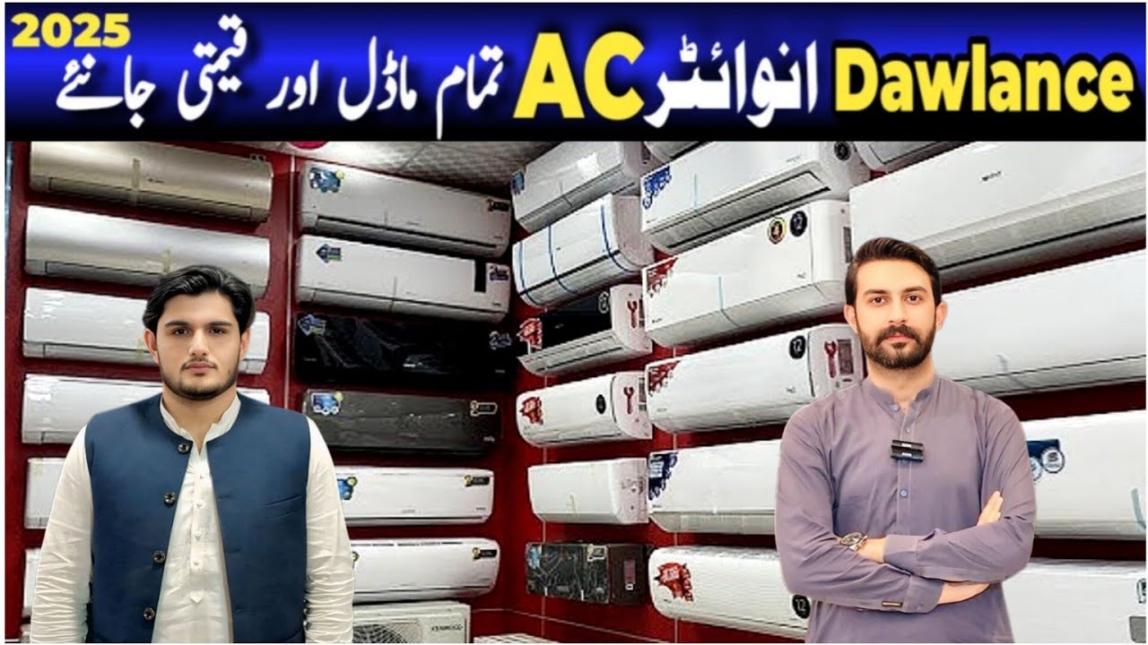 Dawlance Dc Inverter Prices in 2025 | Dawlance Inverter Ac new models & Features Review in pakistan