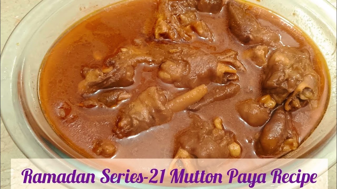 Ramadan Series- 21|Garm Garm Mutton Paya Recipe🐐🍲 | مٹن پائے ریسیپی |