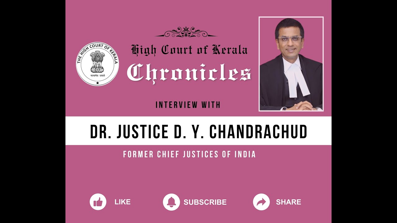 Interview with Dr. Justice D. Y. Chandrachud
