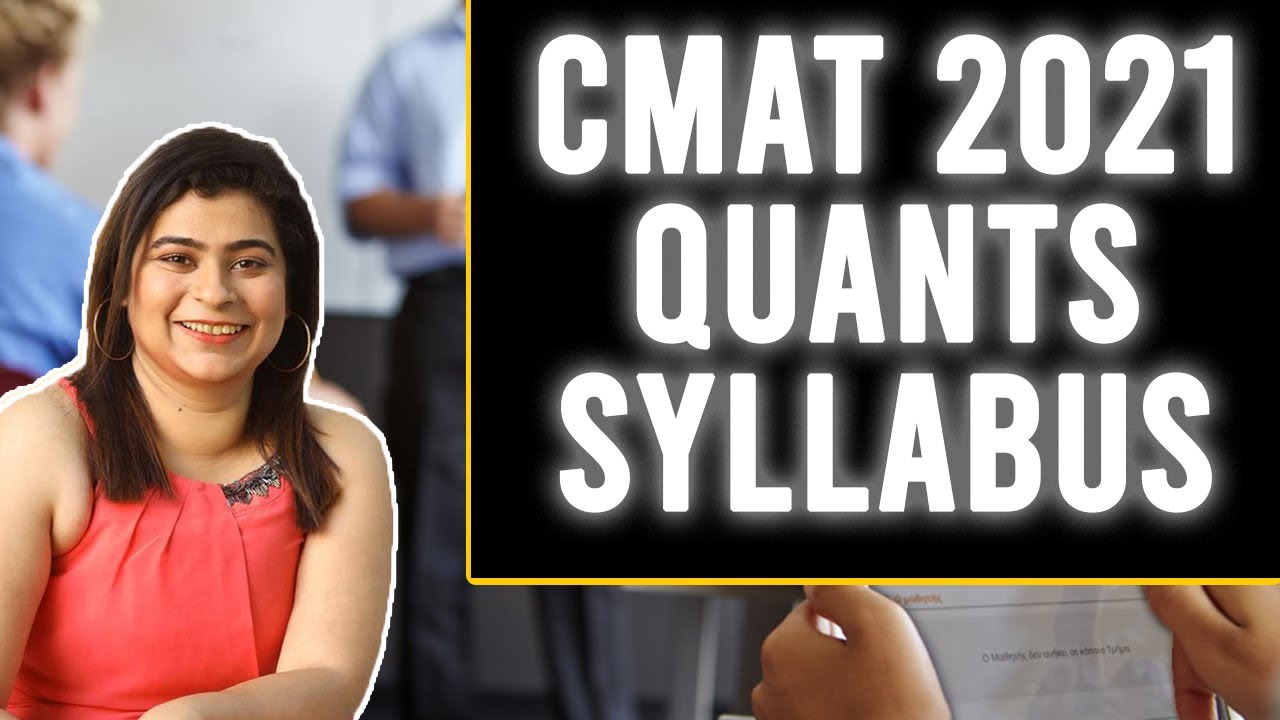 CMAT 2021 Quants Syllabus | Section Strategy | Time Management and Important Topics
