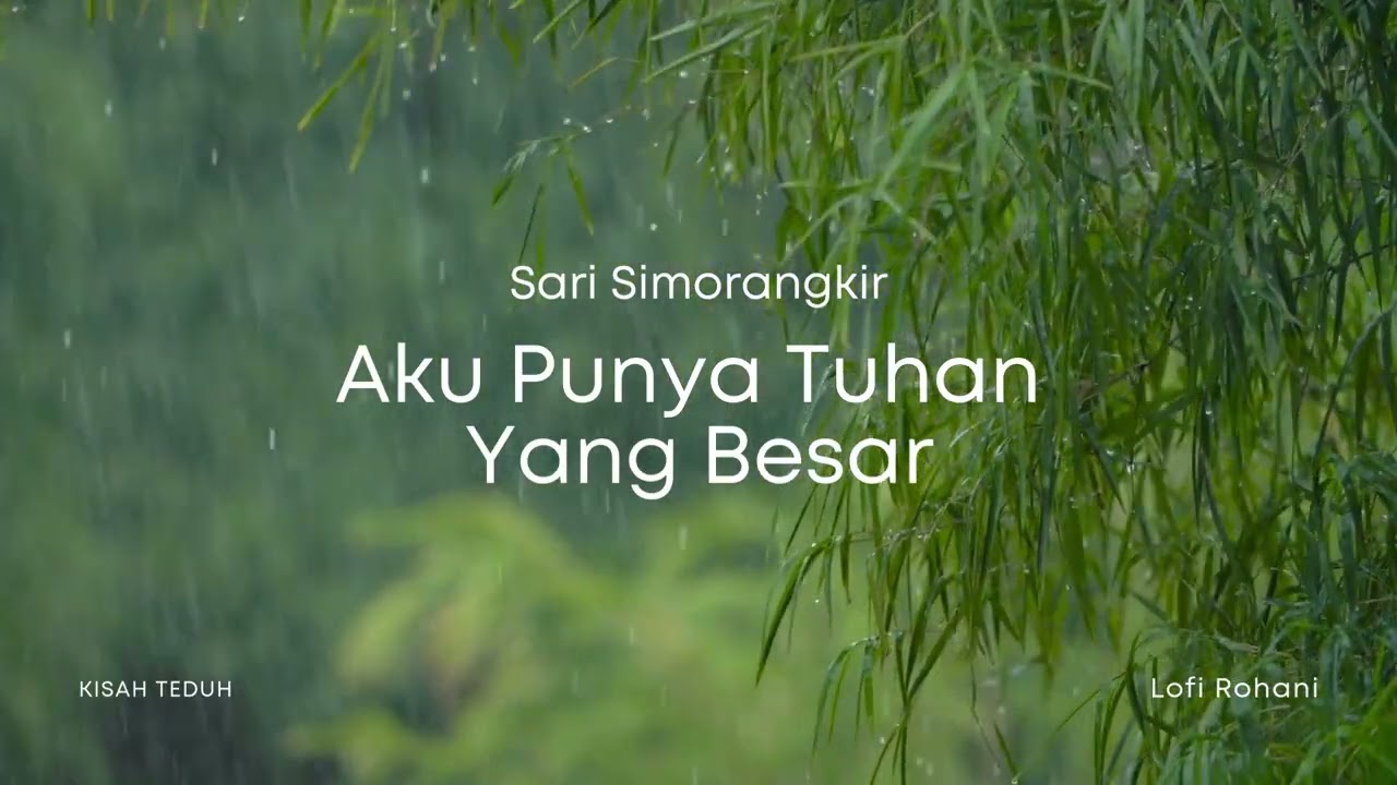 Aku Punya Tuhan Yang Besar (Sari Simorangkir) Lofi