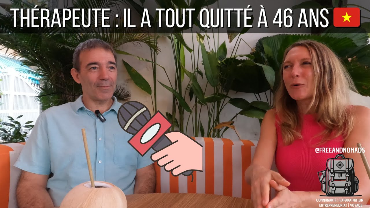 Arnaud, thérapeute, a tout quitté pour vivre au Vietnam à 46 ans 🇻🇳 #freeandnomads