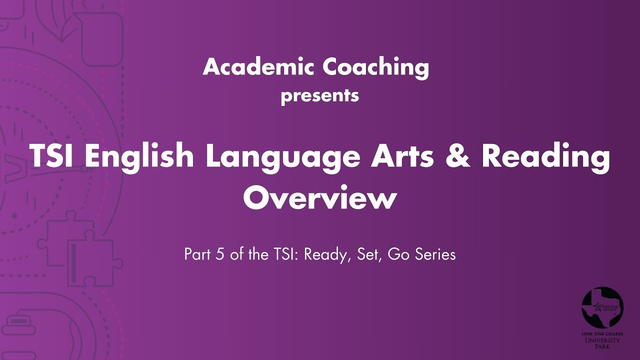 TSI: Ready, Set, Go Part 5 - English Language Arts & Reading Overview