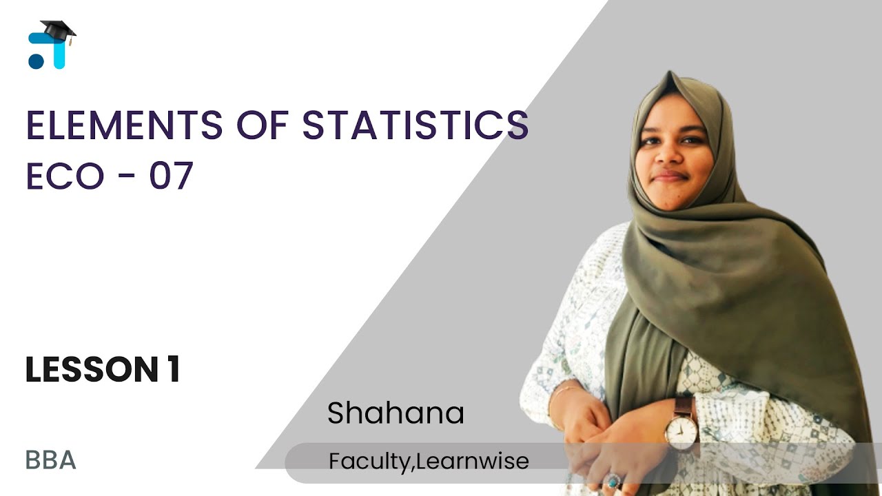 Lesson 1 (B1 - U1) | Elements of Statistics | ECO-07 | BBA | Kerala's no.1 IGNOU Coaching App