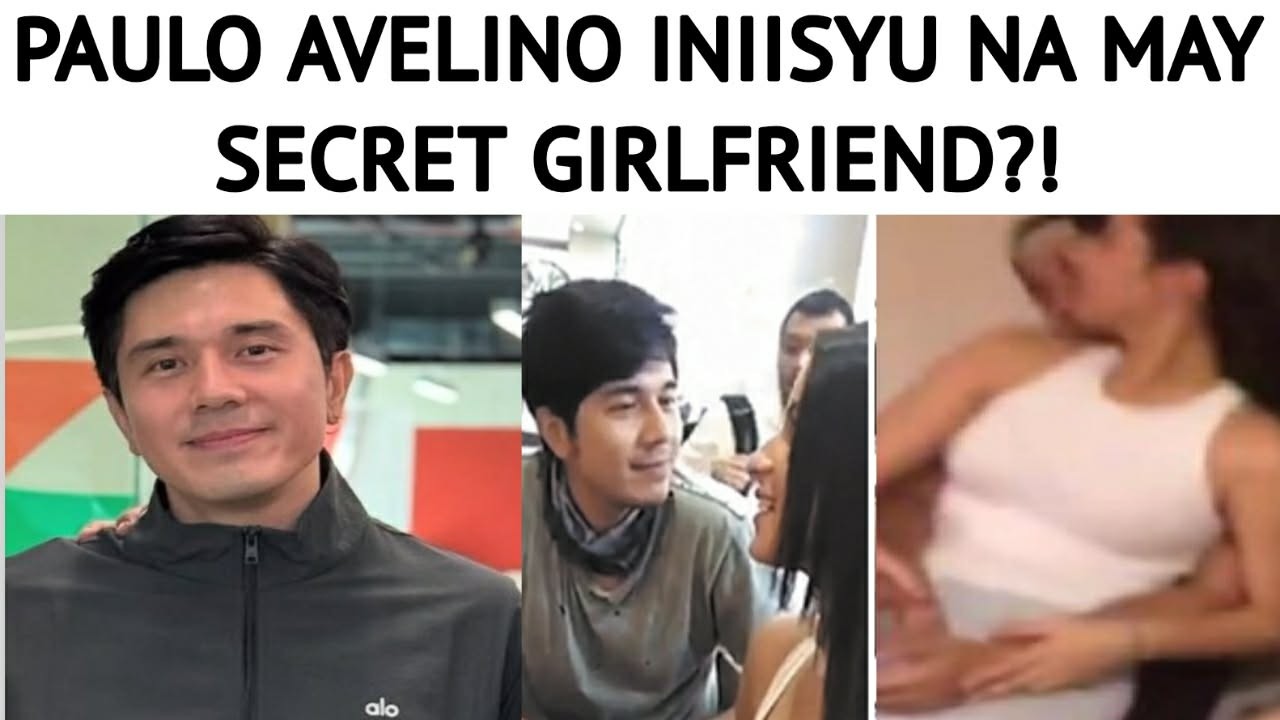PAULO AVELINO INIISYU NA MAY SECRET GIRLFRIEND?!