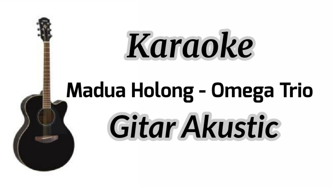 Karaoke Mardua Holong - Omega Trio | Gitar Akustik by Edi Arianto Hasugian