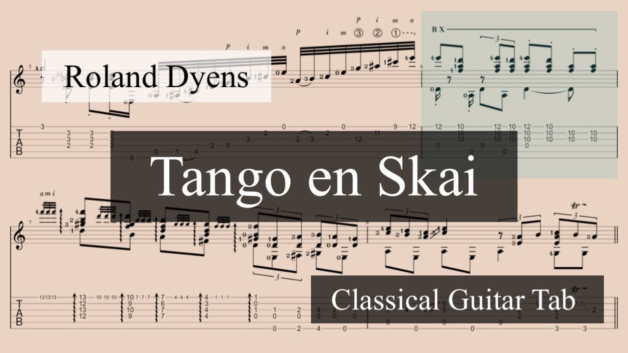【classical guitar tab】Tango en Skai / R.Dyens