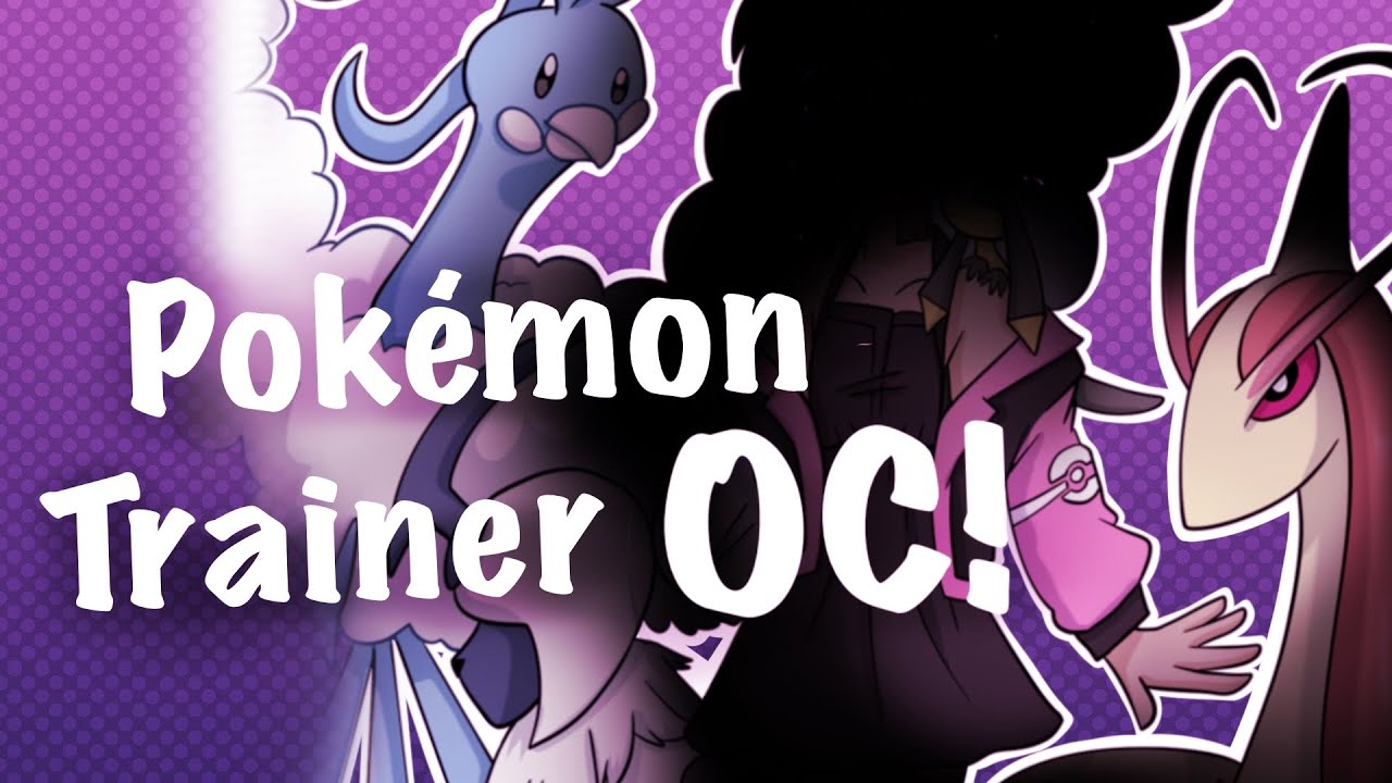 Designing a Pok&eacute;mon Trainer OC!
