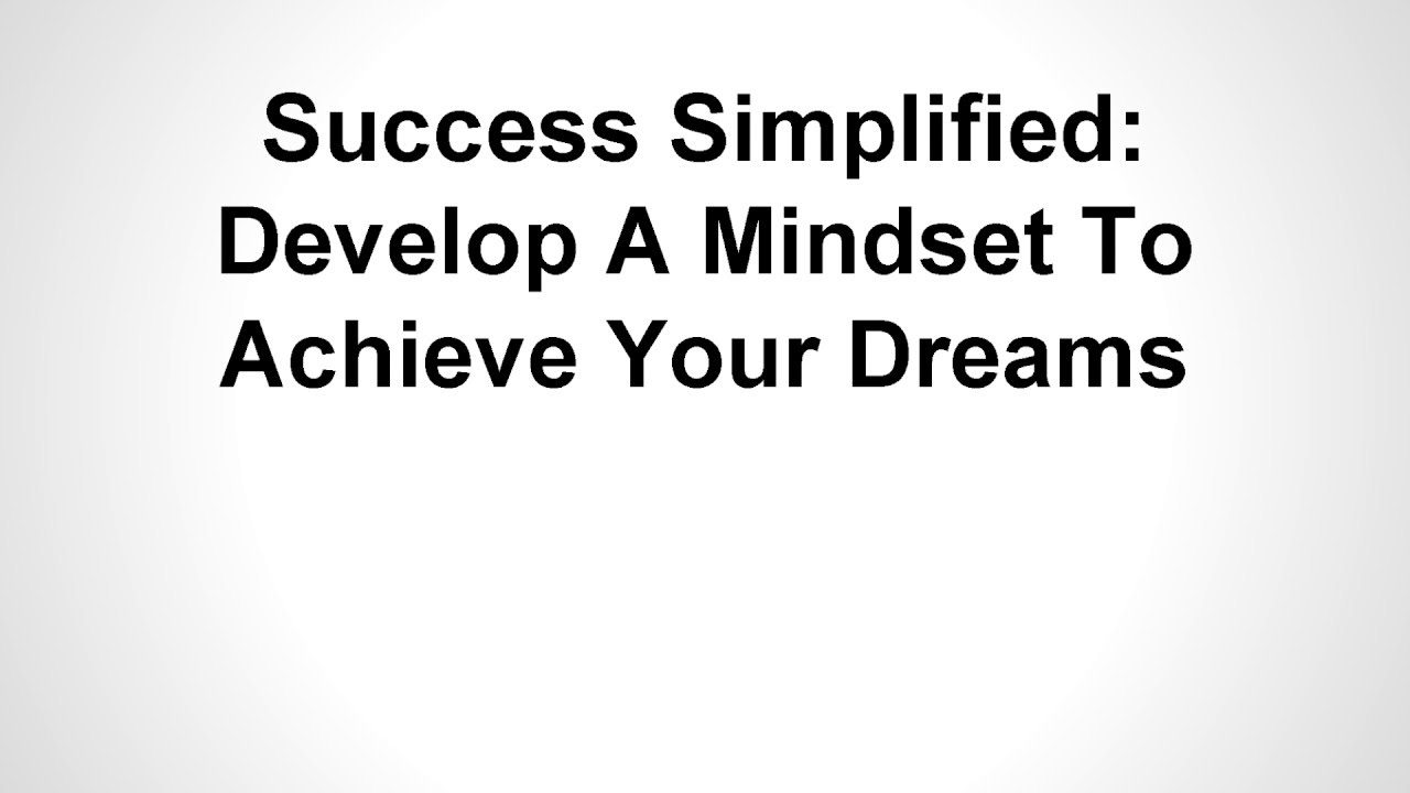 Success Simplified Video 1 - Introduction + Who This Course Is For