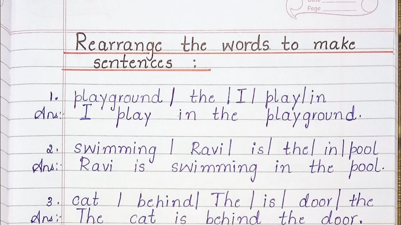 Rearrange the words to make sentences