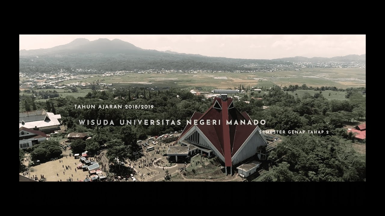 Wisuda Universitas Negeri Manado Tahun Akademik 2018/2019 Semester Genap Tahap II