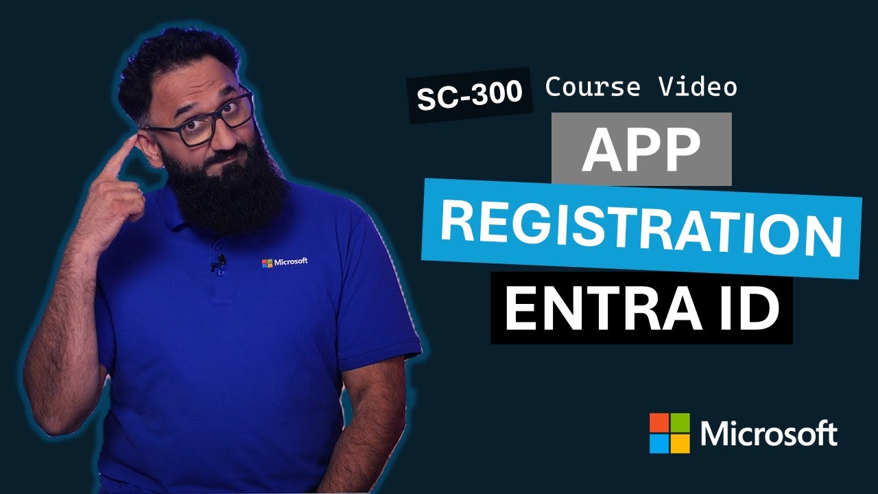 App registration in Microsoft Entra ID | SC-300 | Episode 20