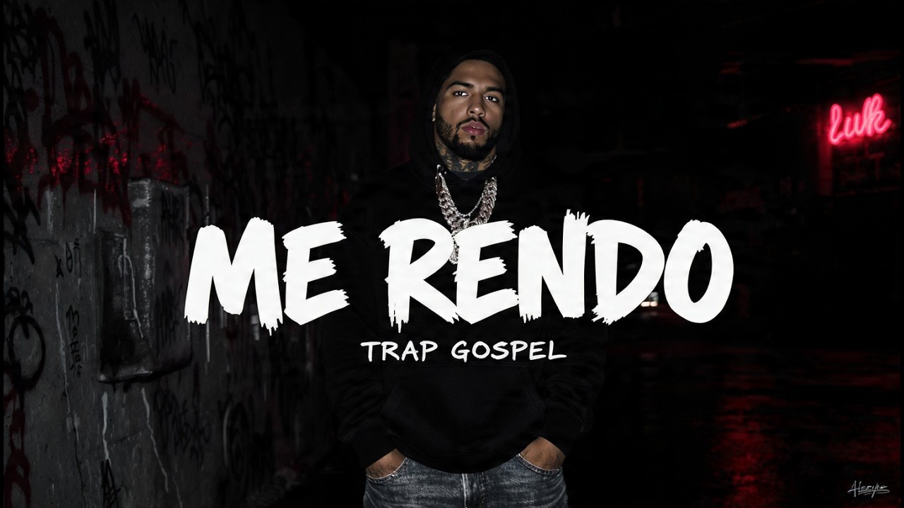 ME RENDO - Entrega Total (Trap Gospel Intenso) 🔥